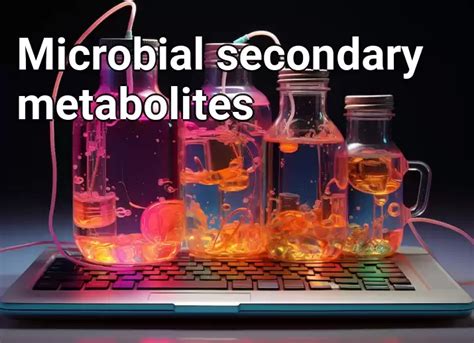 Microbial secondary metabolites – Technology.Gov.Capital