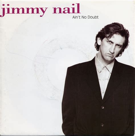 Jimmy Nail - Ain't No Doubt (Vinyl, 7", 45 RPM, Single) | Discogs