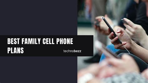 Best Family Cell Phone Plans