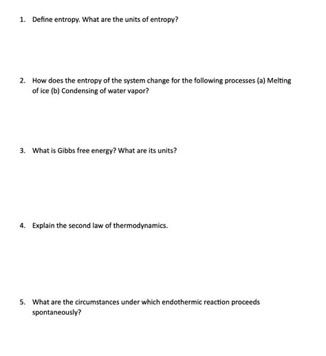 Solved 1. Define entropy. What are the units of entropy? 2. | Chegg.com