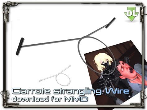 [MMD] Garrote strangler Wire DL by Riveda1972 on DeviantArt