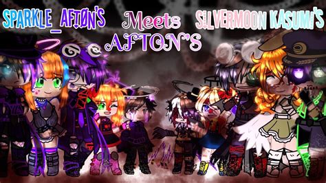 Silvermoon Kasumi’s Aftons meet @Sparkle_Afton’s Aftons..! // collab 💕💕//Silvermoon Kasumi - YouTube