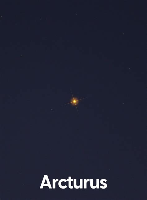 Arcturus Star | Pictures, Location, and the Origin of its Name