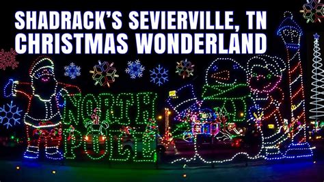 Shadrack's Christmas Wonderland Drive Through in Sevierville, Tennessee - YouTube