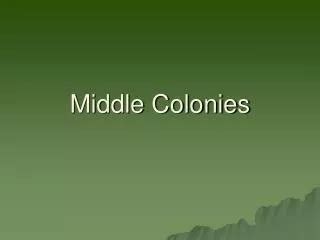 PPT - Middle Colonies PowerPoint Presentation, free download - ID:2579164