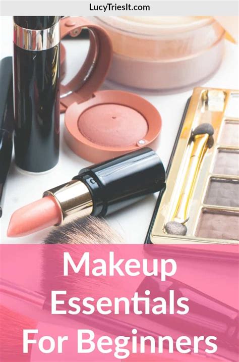 The Basic Makeup Essentials For Beginners - Lucy Tries It