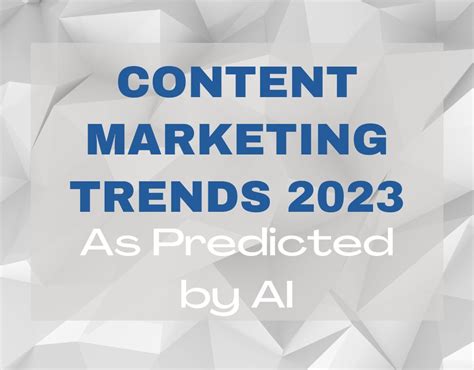 Content Marketing Trends for 2023 - As Predicted by AI - Web Work From Anywhere