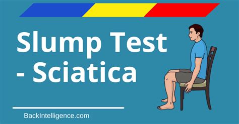 Do You Have Sciatica? The Slump Test - Back Intelligence