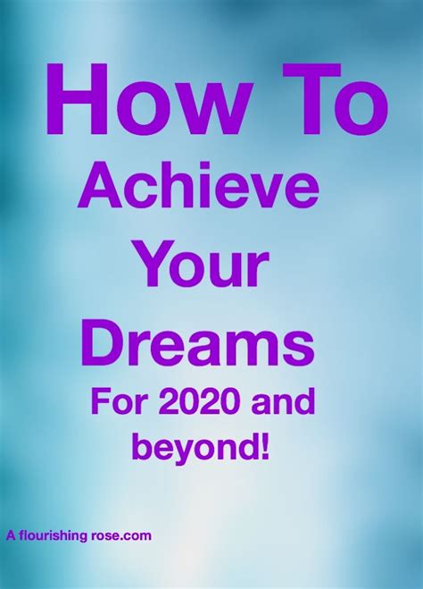 How To Achieve Your Dreams