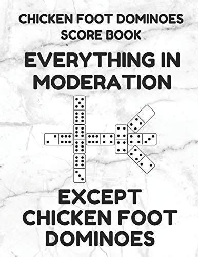 Chicken Foot Dominoes Score Book: Score Pad of 100 Score Sheet Pages For Chicken Foot Dominoes ...