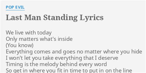 "LAST MAN STANDING" LYRICS by POP EVIL: We live with today...