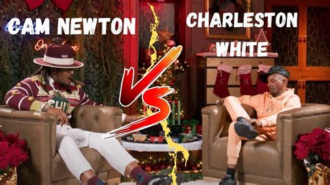 @CamNewton VS Charleston White on Women Being Ready for Marriage - Part ...