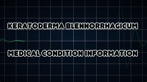 Keratoderma blennorrhagicum (Medical Condition) - YouTube