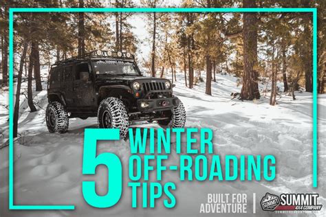 5 Winter Off-Roading Tips - Summit 4x4 Company