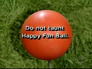 Happy Fun Ball - TV Tropes