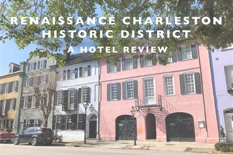 A Hotel Review of the Renaissance Charleston Historic District