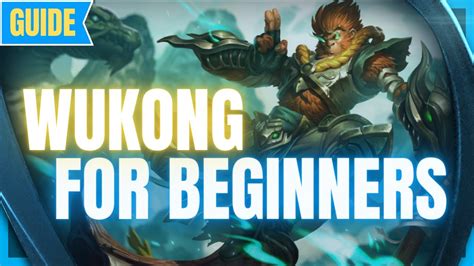 Wukong Guide for Beginners: How to Play Wukong - League of Legends ...