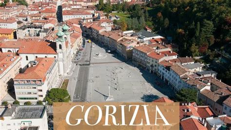 Gorizia - Italy: Tourist Map - What, How and Why to visit it - La Vie Zine