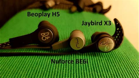 Jaybird x3, Beoplay H5, and Nueforce Be6i Bluetooth headphone review ...