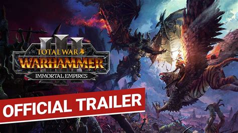 Total War: WARHAMMER III - Immortal Empires Launch Trailer - YouTube