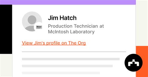 Jim Hatch - Production Technician at McIntosh Laboratory | The Org