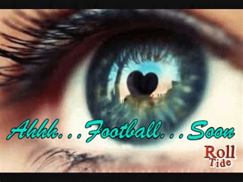 Ahhh...Football...Soon. Roll Tide! via GIPHY Pretty hazel eye, heart ...