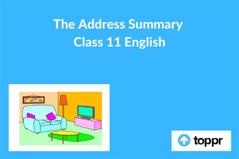 The Address Summary Class 11 English | English Snapshots