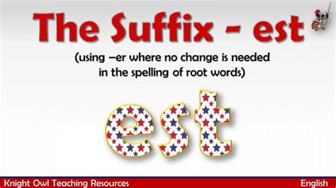 The Suffix – est