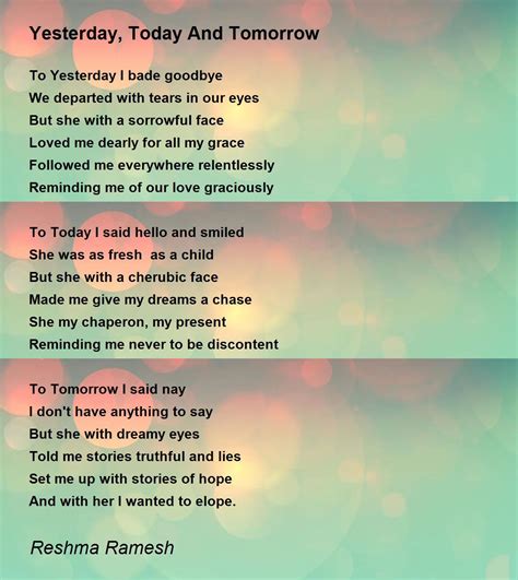 Yesterday, Today And Tomorrow Poem by Reshma Ramesh - Poem Hunter