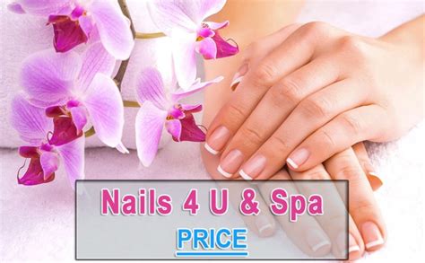 Nails 4 U & Spa Prices List 2024: Cost & Reviews