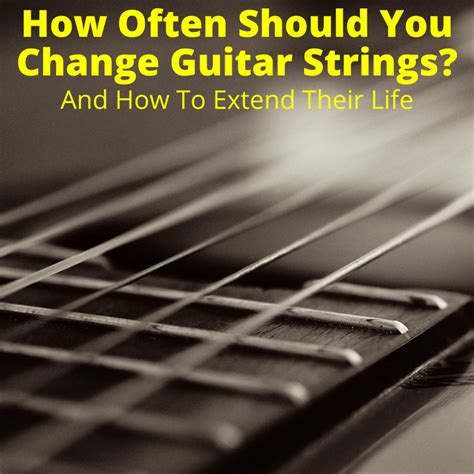 How Often Should You Change Guitar Strings? (And How To Extend Their Life)