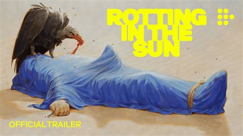 ROTTING IN THE SUN | Official Trailer | Sep 8 in US theaters & Sep 15 on MUBI - YouTube