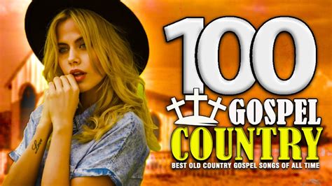 Top 100 Old Country Gospel Playlist With Lyrics - Best Country Gospel Songs 2022 - YouTube