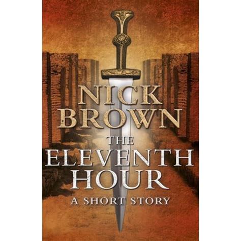 The Eleventh Hour by Nick Brown — Reviews, Discussion, Bookclubs, Lists