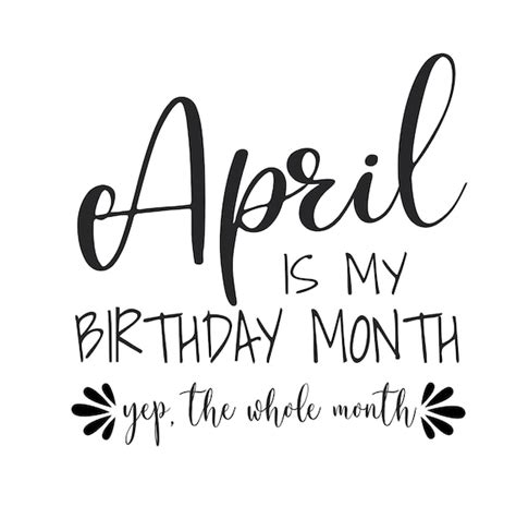 April Birthday Svg April is My Birthday Month Yep the Whole | Etsy