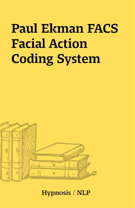 Paul Ekman FACS Facial Action Coding System – The Place