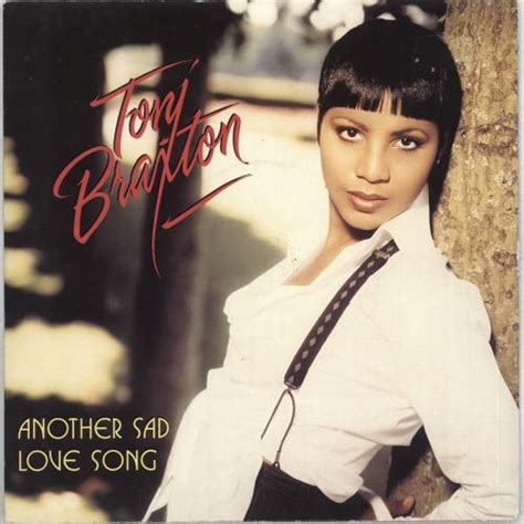 Toni Braxton Another Sad Love Song UK 7" vinyl single (7 inch record / 45) (160621)