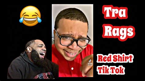 HILARIOUS | Tra Rags Red Shirt Tik Tok Compilation | REACTION - YouTube