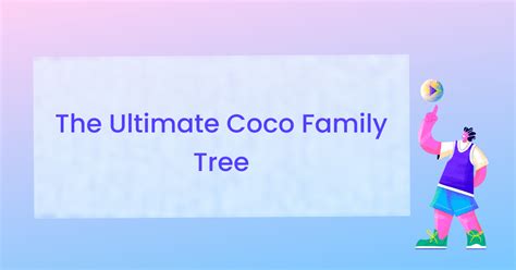 The Ultimate Coco Family Tree | EdrawMax Online