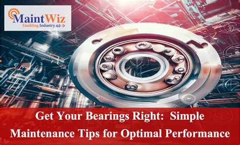 Bearing Maintenance Guide | Tips for Long-Lasting Performance