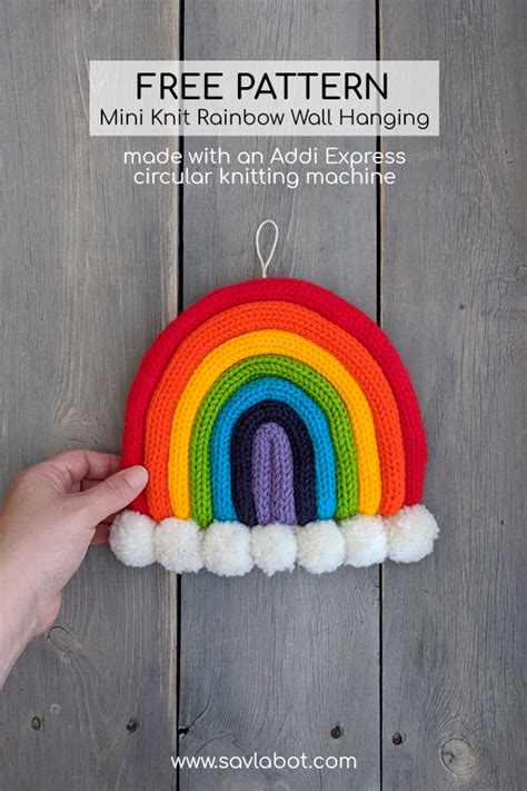 Mini Knit Rainbow Wall Hanging Free Pattern – Savlabot | Circular knitting machine, Knitting ...