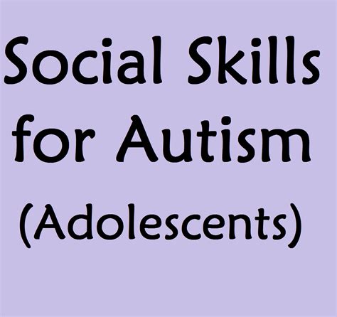 Social Skills for Autistic Adolescents and Teens - Speech And Language Kids