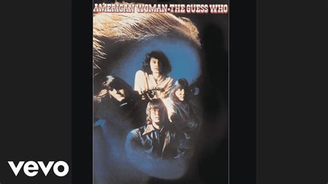 The Guess Who - American Woman (audio) - YouTube