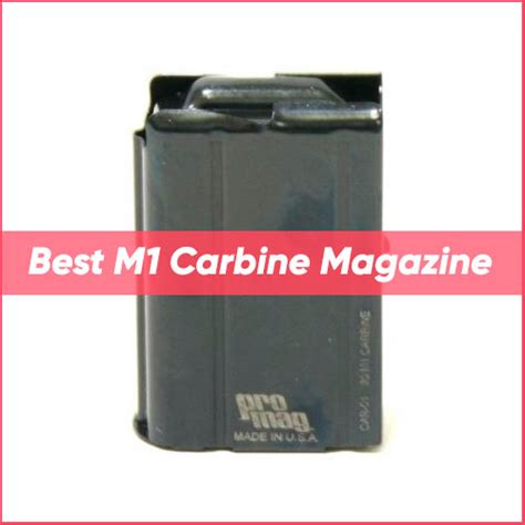 Best M1 Carbine Magazine [Review & Buyer's Guide 2024 ]