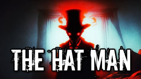 The Hat Man - YouTube