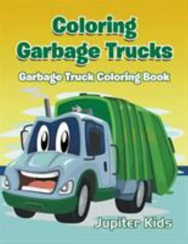 COLORING GARBAGE TRUCKS: Garbage Truck Coloring Book, Brand New, Free shippin... $16.83 - PicClick