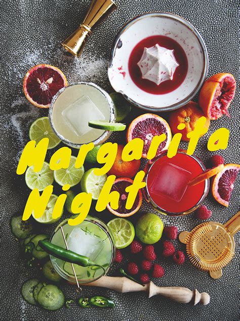 MARGARITA NIGHT - The Kitchy Kitchen