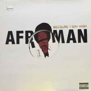 Afroman – Because I Got High (2001, Vinyl) - Discogs