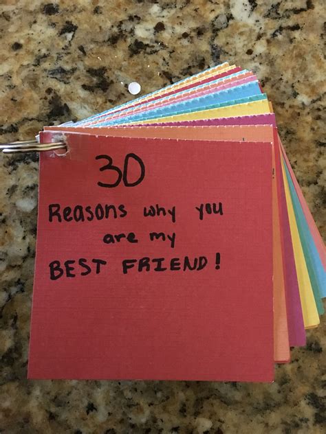 This is a gift for my friend I made... I did 30 reasons why you are my ...