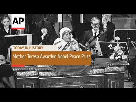 Mother Teresa Awarded Nobel Peace Prize - 1979 | Today In History | 17 ...